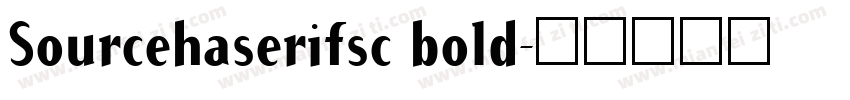 Sourcehaserifsc bold字体转换